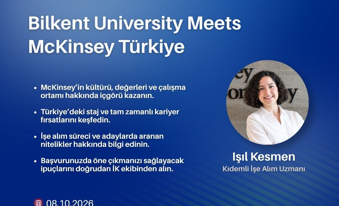 BİLKENT UNIVERSITY MEETS MCKINSEY TÜRKİYE 1