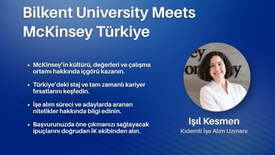 BİLKENT UNIVERSITY MEETS MCKINSEY TÜRKİYE 1